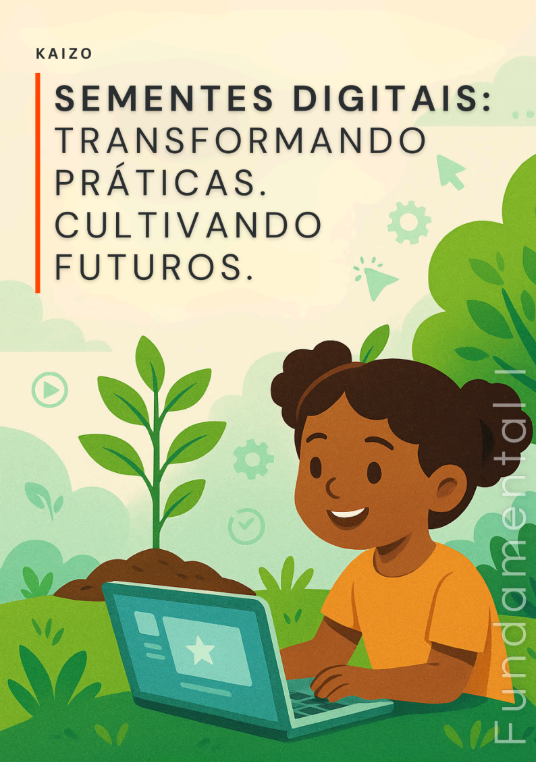 Capa de Sementes Digitais: Transformando Práticas. Cultivando Futuros.